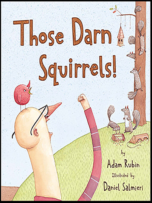 Title details for Those Darn Squirrels! by Adam Rubin - Wait list